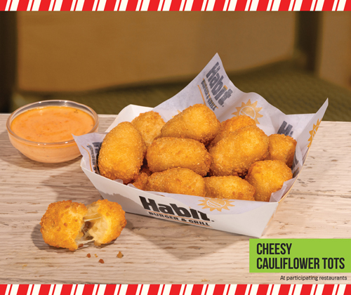 Cheesy Cauliflower Tots - at participating restaurants